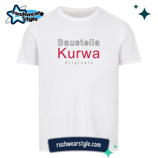 Baustella Kurwa – Basic Shirt