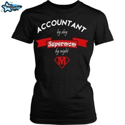 Accountant T-Shirt – “Supermom & Super Accountant: A Dual Role Tee”