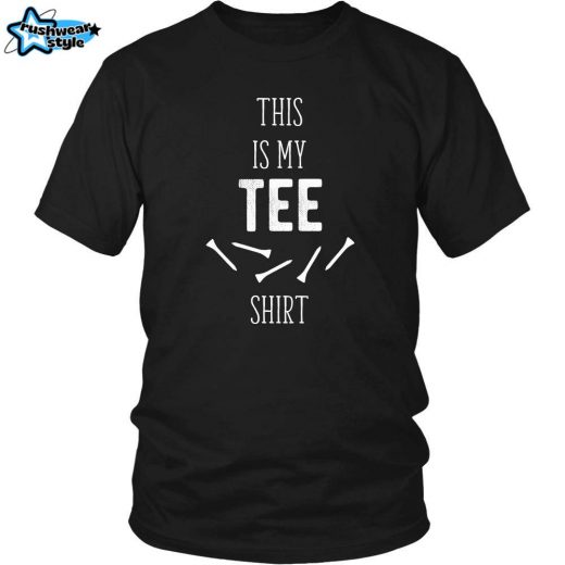 Golfer T-Shirt – “Golf Tee: This Is My Tee Shirt!”