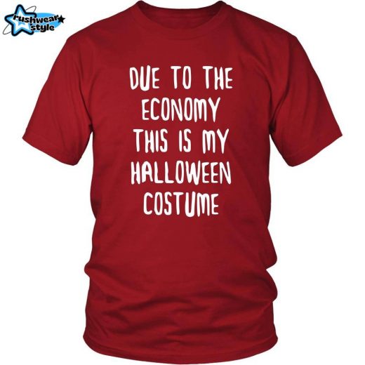 Halloween T-Shirt – “Economy Halloween: This Is My Budget Costume”