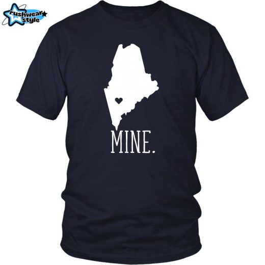 State T-Shirt – “Maine Pride: It’s All Mine!”