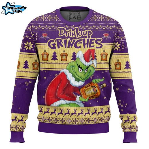 Drink Up Grinches Crown Royal Ugly Sweater