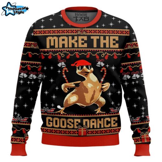 Make The Goose Dance, Funny Christmas Ugly Sweater