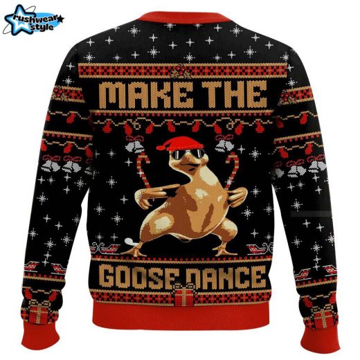 Make The Goose Dance, Funny Christmas Ugly Sweater