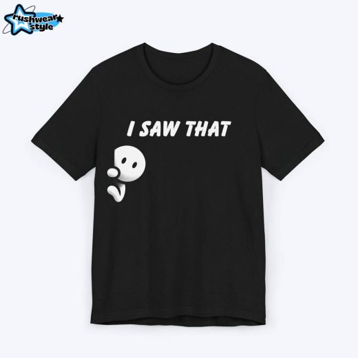 I Saw That Meme Gamer T-shirt – Fun & Meme-Inspired Gaming Tee