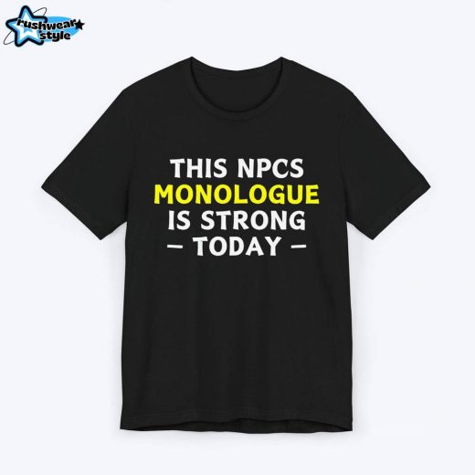 NPC Monologue Funny Gamer T-shirt – Humorous Tee for Gamers