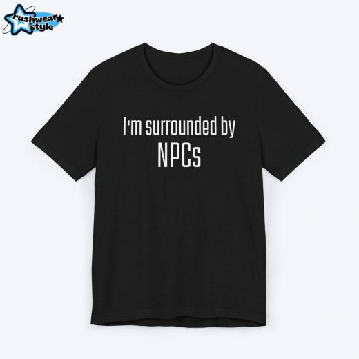 Surrounded by NPCs Gamer T-shirt – Fun & Playful Gaming Tee