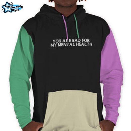 Bad For My Mental Health Color Block Hoodie – Mental Wellness Motivational Hoodie