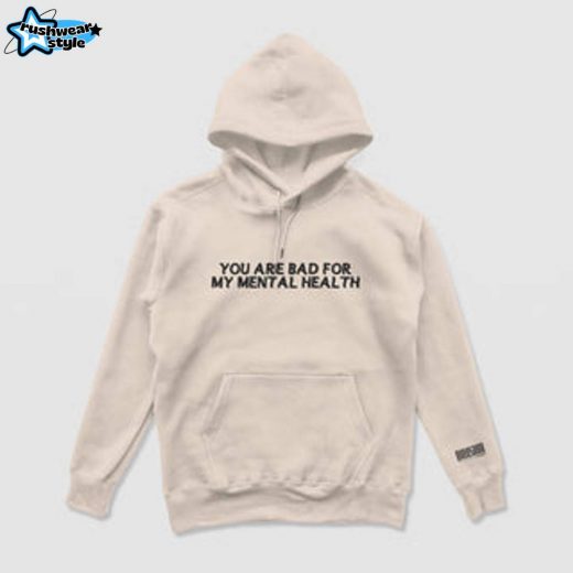 Bad For My Mental Health Hoodie (Cream) – Cream Mental Health Awareness Hoodie