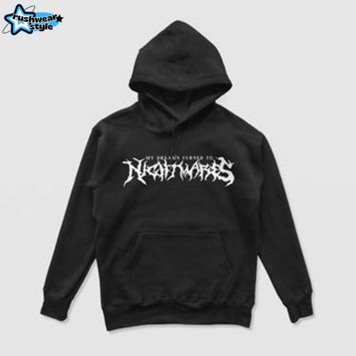 My Dreams Turned To Nightmares Hoodie – Dark Dream Struggles Hoodie