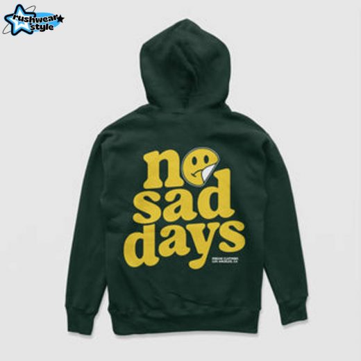 No Sad Days Hoodie (Forest Green) – Positive Vibes Forest Green Hoodie