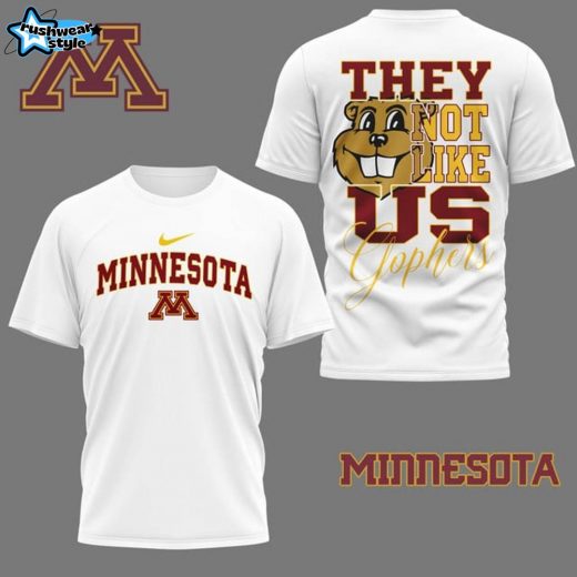 PREMIUM 3D Design “They Not Like Us” Gophers T-Shirt – White