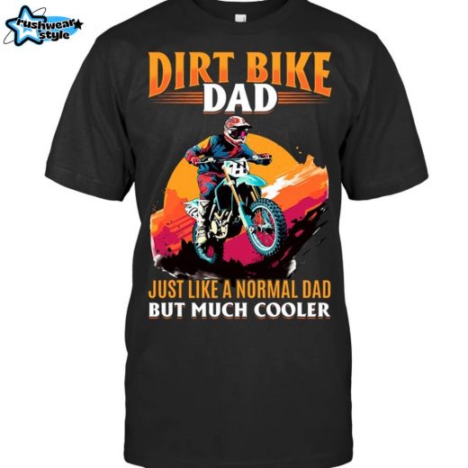 Dirtbike Motocross MX Dirt Bike Dad Funny Racing Enthusiast Off-Road T-Shirt