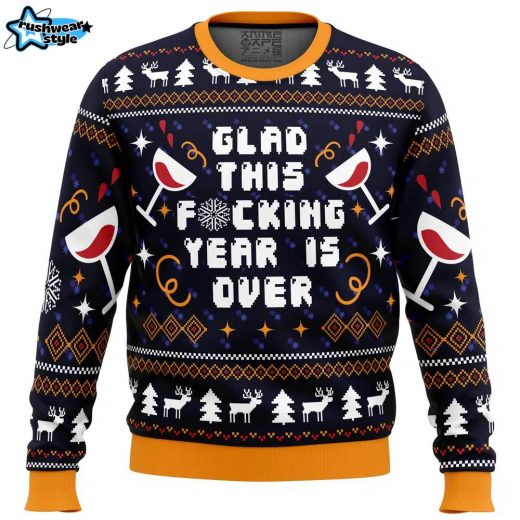 Glad This Fucking Year is Over Pop Culture Ugly Christmas Sweater – Funny End-of-Year Sweater