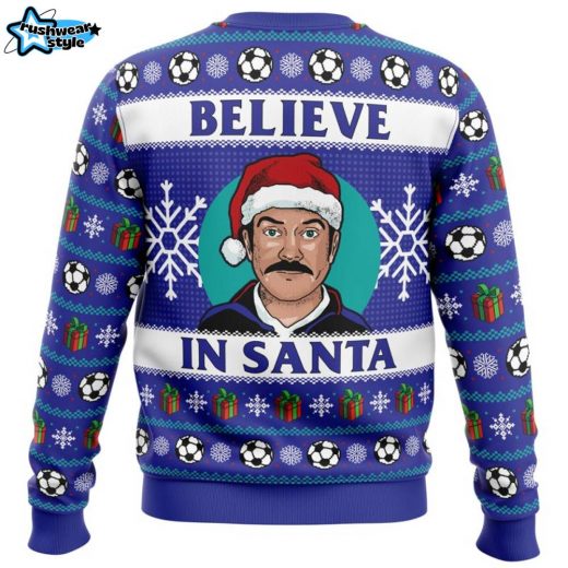 Believe Ted Lasso Pop Culture Ugly Christmas Sweater Funny Holiday Gift