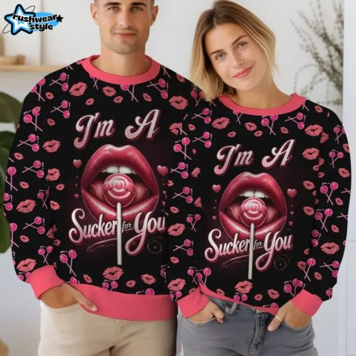 I’m A Sucker For You Valentine Funny Sweater