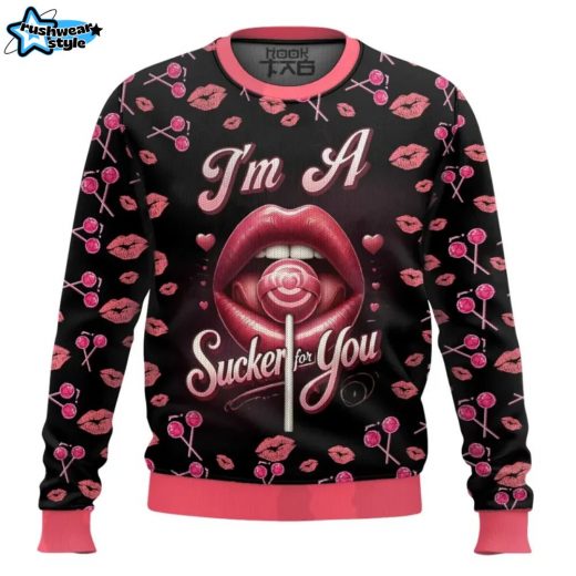 I’m A Sucker For You Valentine Funny Sweater