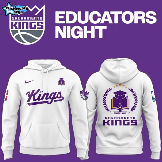 Sacramento Kings Educators Night 2024 Premium Limited Pullover Hoodie