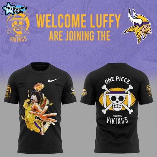 Welcome Luffy are joining the Minnesota Vikings Tshirt