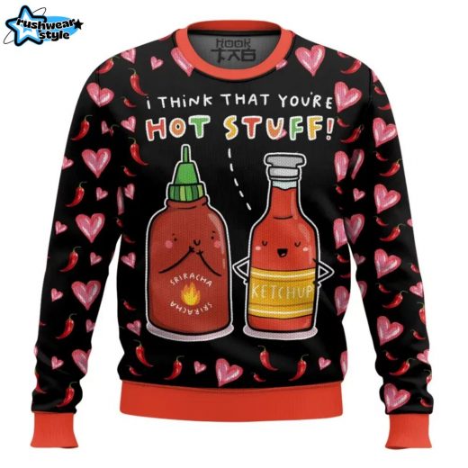 You Are Hot Stuff Valentine Funny Sweater