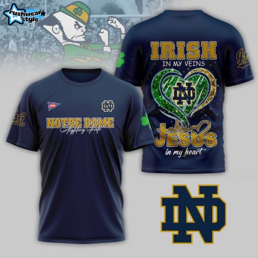 Premium Notre Dame Irish In My Veins Jesus In My Heart 3D Shirt