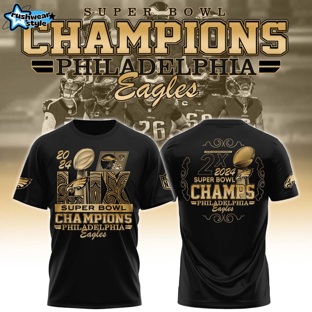 Philadelphia Eagles CHAMPIONS SUPER BOWL LIX 2025 Tee Limited Edition Philadelphia Eagles CHAMPIONS SUPER BOWL LIX 2025 Tee Limited Edition