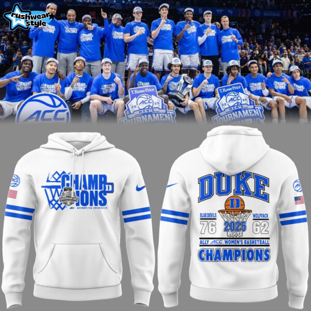 Duke Blue Devils Men's Basketball 2025 Limited ACC Tournament Champions 2025 Hoodie Duke Blue Devils Men's Basketball 2025 Limited ACC Tournament Champions 2025 Hoodie