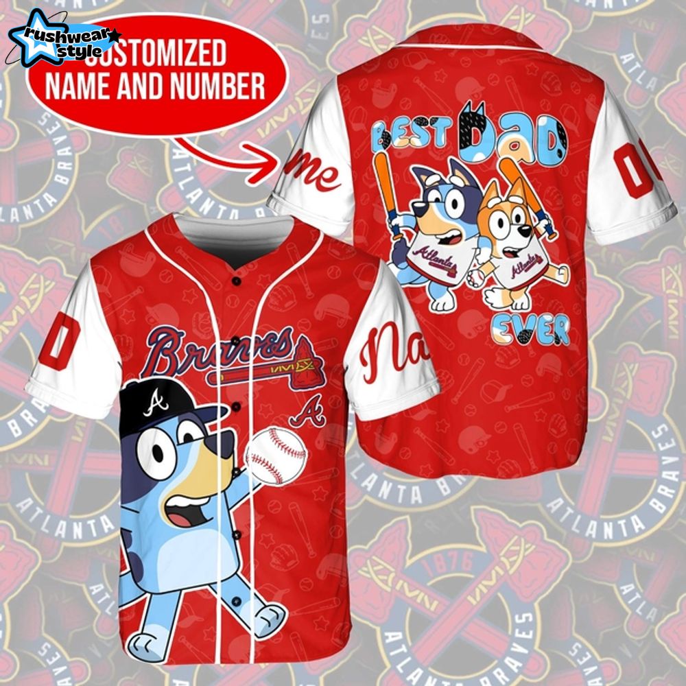 Customize Bluey Dad Baseball Jersey - Braves Best Dad Bluey Jersey Gift Customize Bluey Dad Baseball Jersey - Braves Best Dad Bluey Jersey Gift
