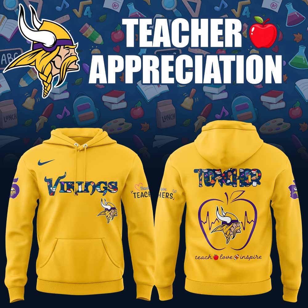 Minnesota Vikings Teacher Appreciation 2025 Hoodie Minnesota Vikings Teacher Appreciation 2025 Hoodie