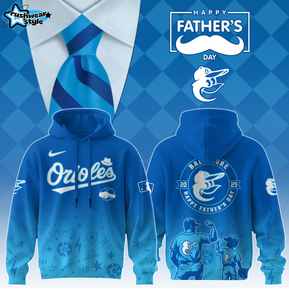 Baltimore Orioles Special Father’s Day Limited Edition Hoodie Baltimore Orioles Special Father’s Day Limited Edition Hoodie