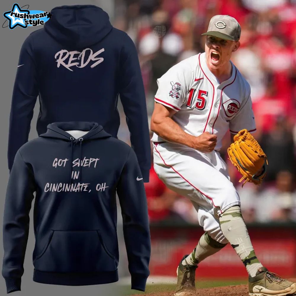 Cincinnati Reds "Got Swept In Cincinnati, Oh" Hoodie Cincinnati Reds "Got Swept In Cincinnati, Oh" Hoodie