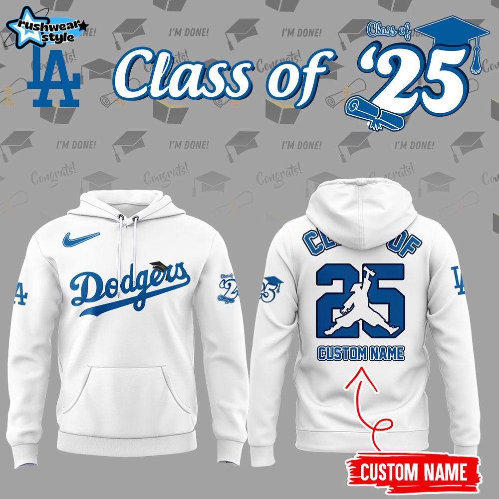 Class Of 2025 Los Angeles Dodgers Hoodie Class Of 2025 Los Angeles Dodgers Hoodie