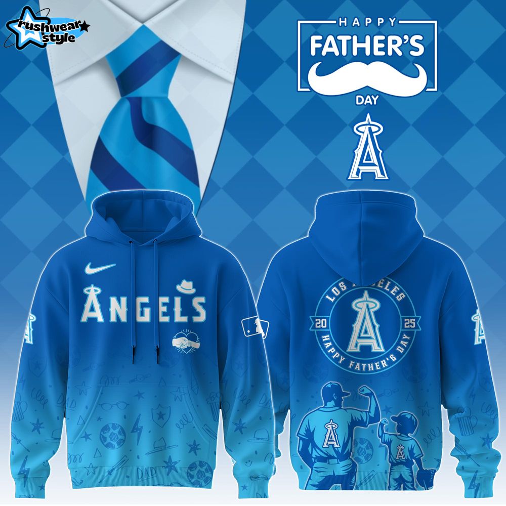 Los Angeles Angels Special Father’s Day Limited Edition Hoodie Los Angeles Angels Special Father’s Day Limited Edition Hoodie