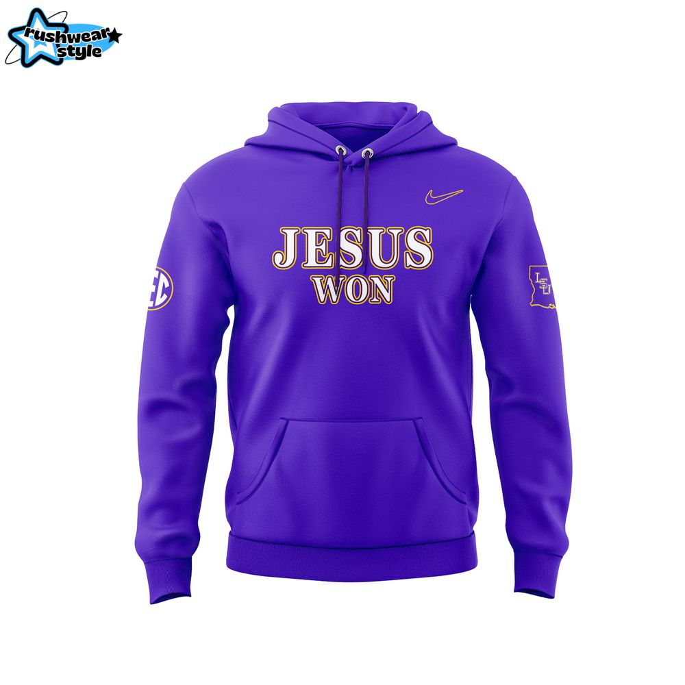 Lsu Tigers Jesus Won Limited Edition 2025 Hoodie Lsu Tigers Jesus Won Limited Edition 2025 Hoodie