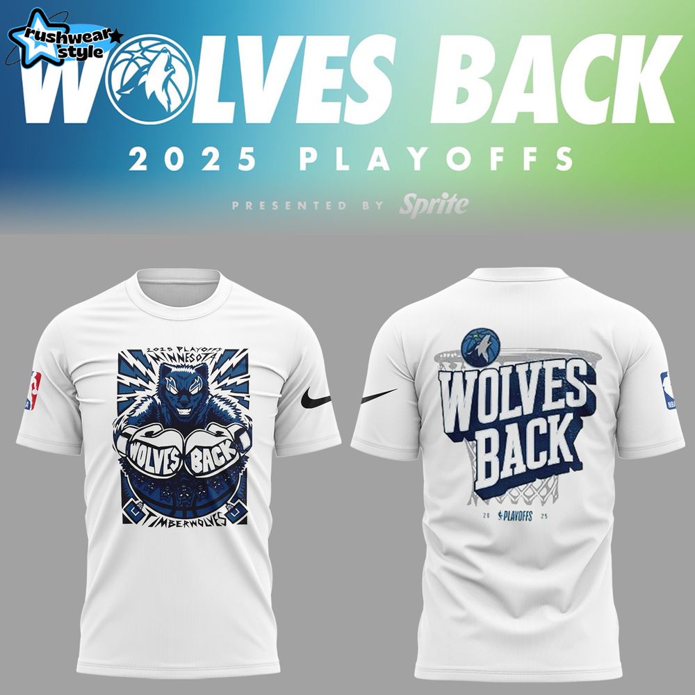Minnesota Timberwolves "Wolves back" Play Off 2025 T-shirt Minnesota Timberwolves "Wolves back" Play Off 2025 T-shirt