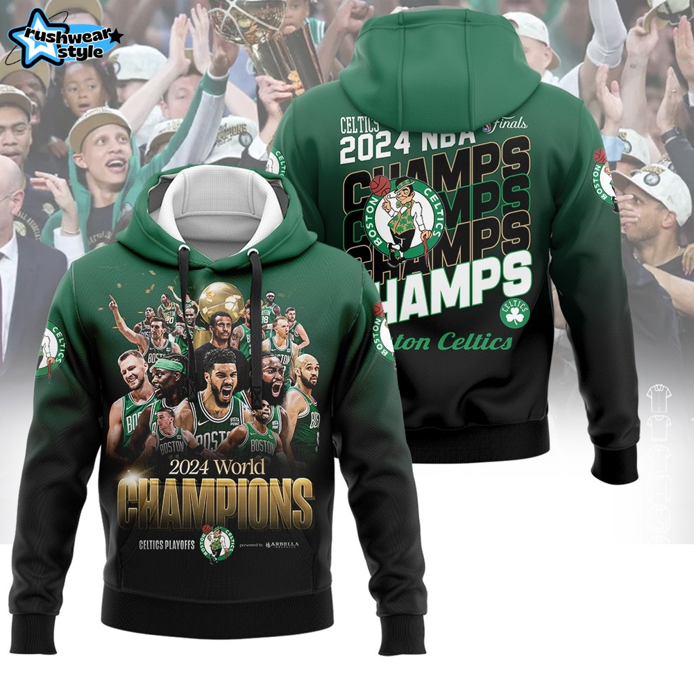 Nba Boston Celtics Hoodie Custom Design 2024 World Champions Nba Boston Celtics Hoodie Custom Design 2024 World Champions