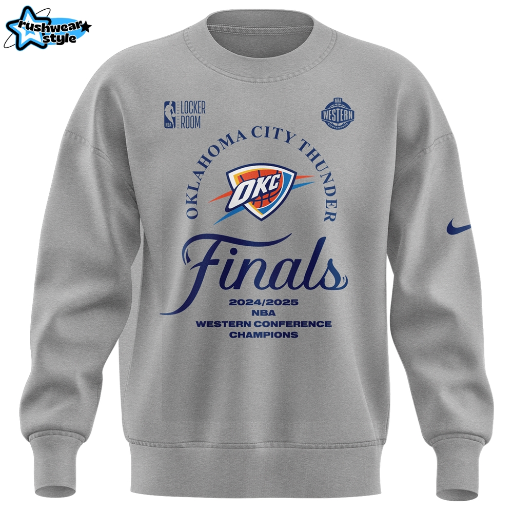 Oklahoma City Thunder 2025 Western Conference Finals Champions Sweatshirt Oklahoma City Thunder 2025 Western Conference Finals Champions Sweatshirt