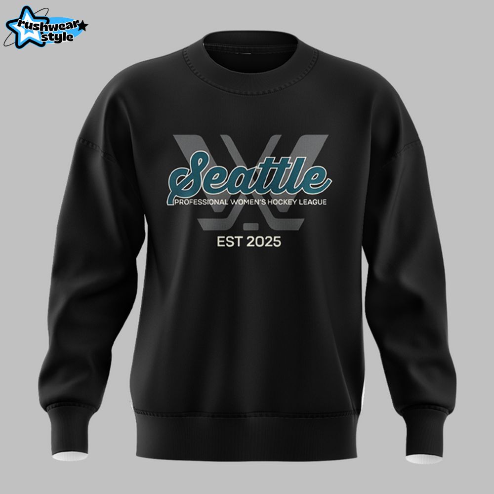 PWHL Seattle Limited Edition 2025 Black Sweatshirt PWHL Seattle Limited Edition 2025 Black Sweatshirt