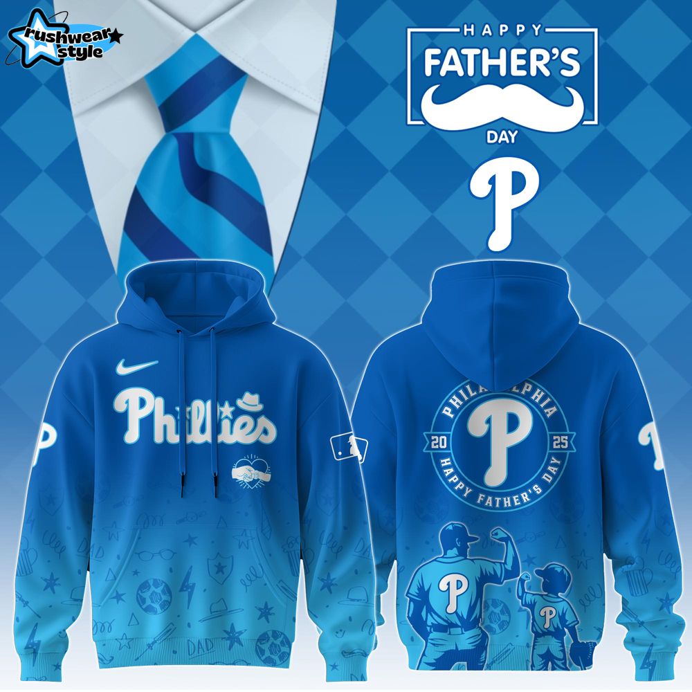 Philadelphia Phillies Special Father’s Day Limited Edition Hoodie Philadelphia Phillies Special Father’s Day Limited Edition Hoodie