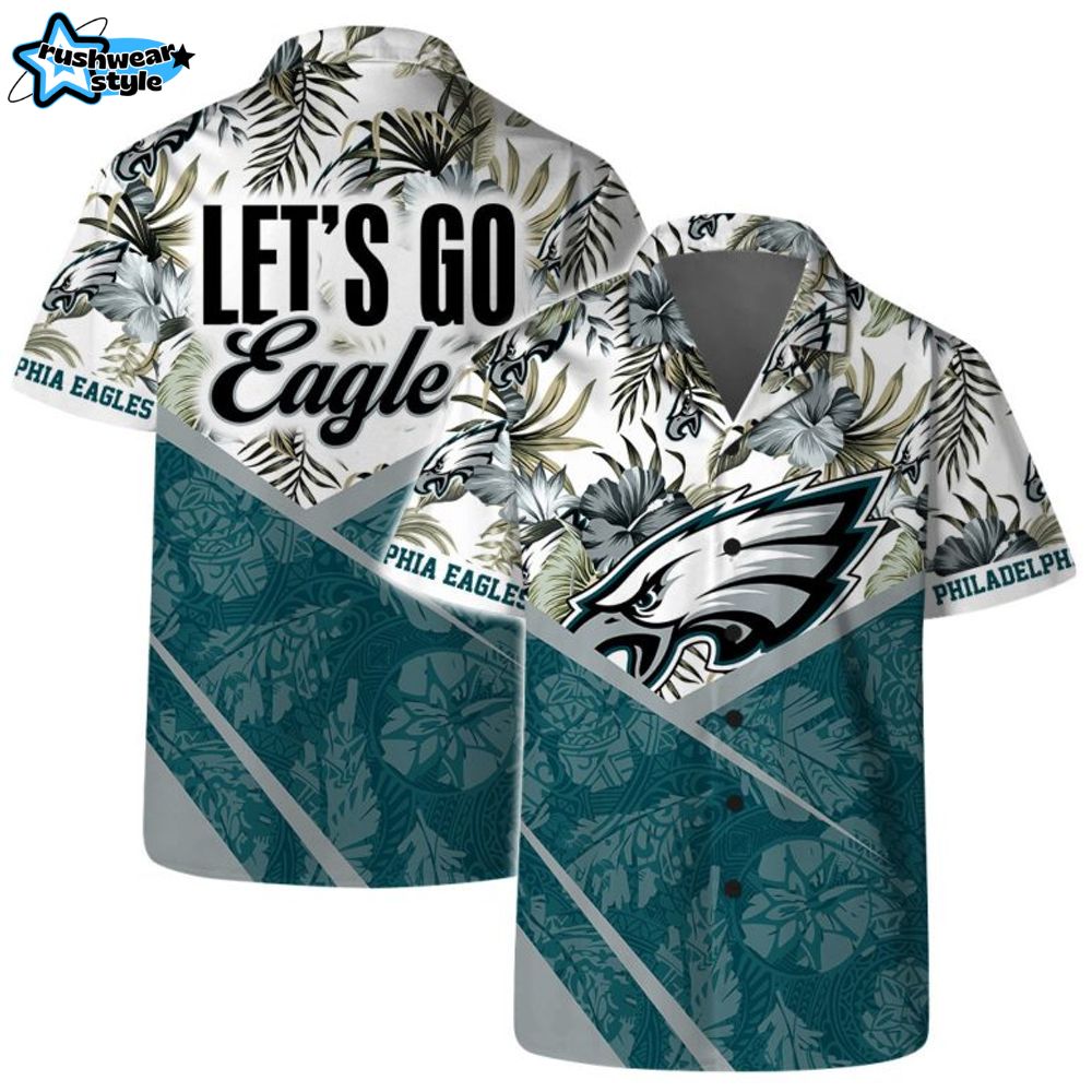 let's go philadelphia eagles hawaiian shirt let's go philadelphia eagles hawaiian shirt