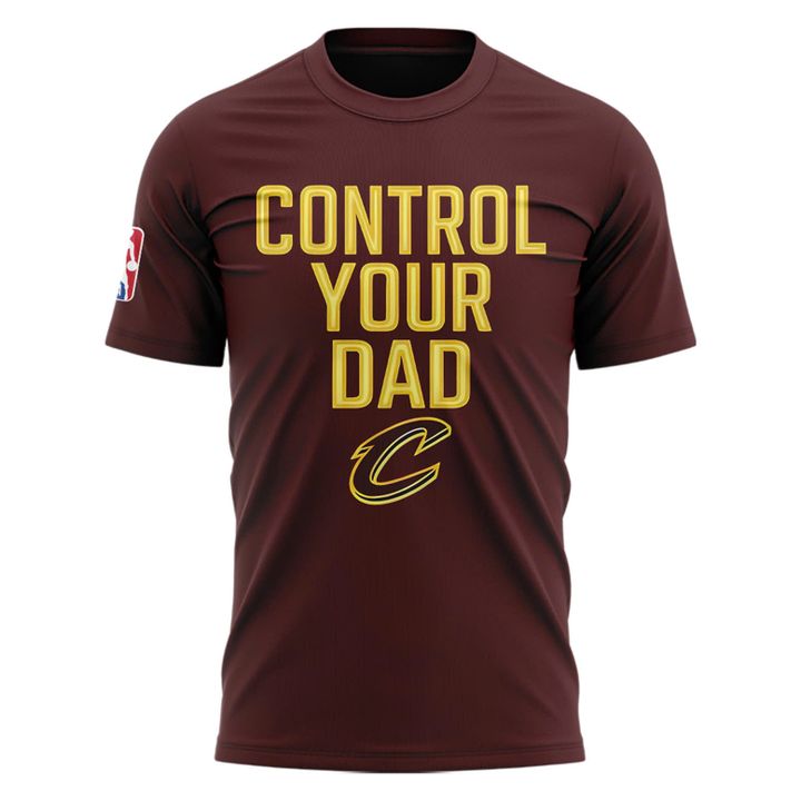 Cleveland Cavaliers NBA "Control Your Dad" Shirt Cleveland Cavaliers NBA "Control Your Dad" Shirt