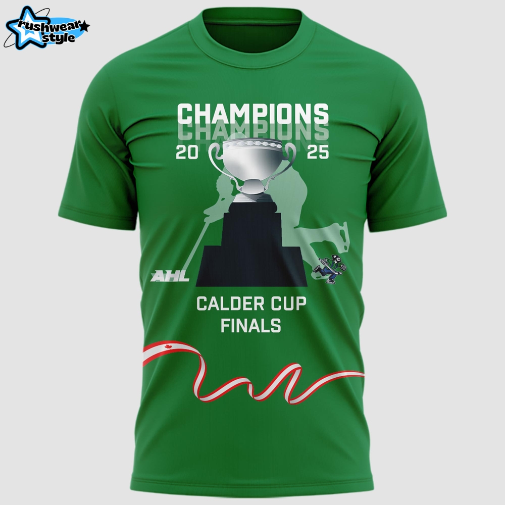 Abbotsford Canucks 2025 Calder Cup Champions Shirt Abbotsford Canucks 2025 Calder Cup Champions Shirt