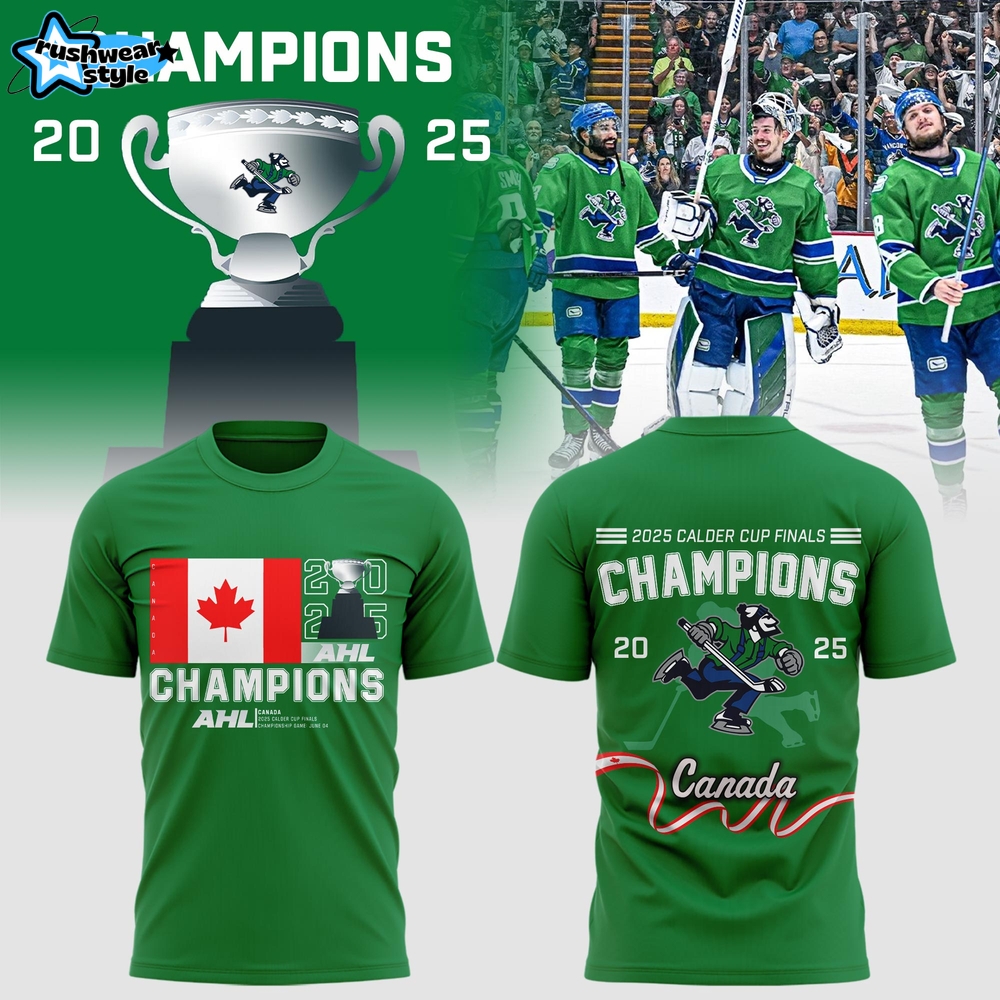 Abbotsford Canucks AHL 2025 Champions Calder Cup Shirt Abbotsford Canucks AHL 2025 Champions Calder Cup Shirt