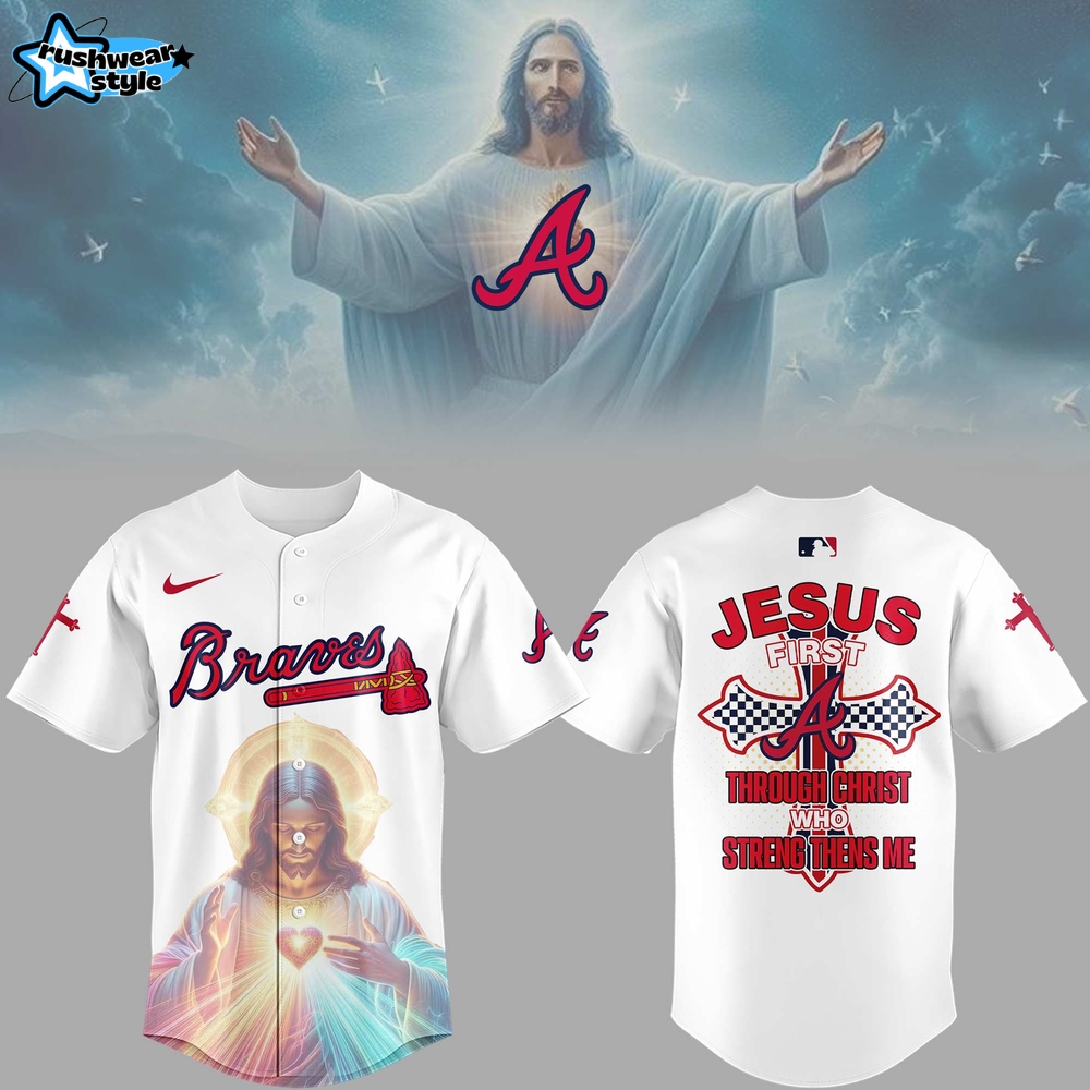 Atlanta Braves Jesus First Limited Edition Jersey Atlanta Braves Jesus First Limited Edition Jersey