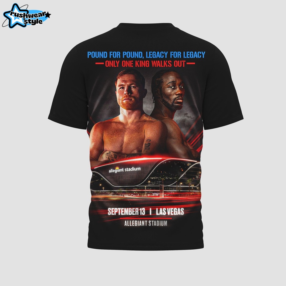 Canelo Álvarez vs Terence Crawford Only One King Walks Out 2025 Shirt Canelo Álvarez vs Terence Crawford Only One King Walks Out 2025 Shirt