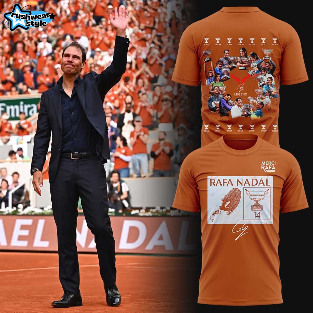Merci Rafa Nadal The legend. The King of Clay Foot Signature Special Tee Merci Rafa Nadal The legend. The King of Clay Foot Signature Special Tee