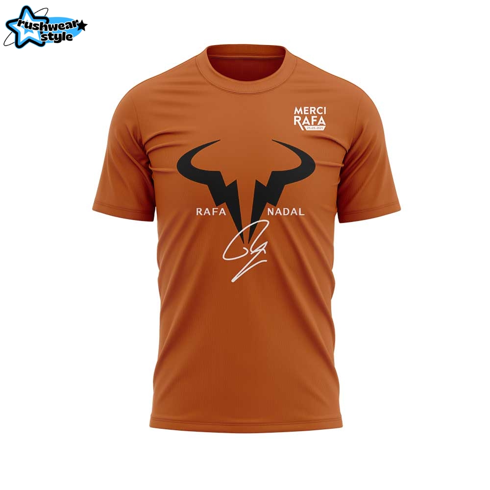 Merci Rafa The King of Clay Orange Shirt - Limited Edition Merci Rafa The King of Clay Orange Shirt - Limited Edition