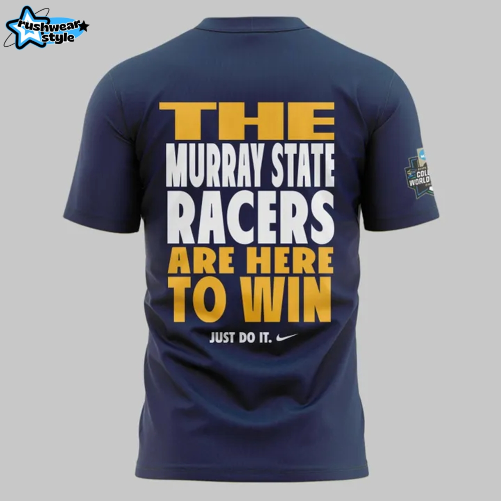 Murray State Racers Baseball "HERE TO WIN" Special Tee Murray State Racers Baseball "HERE TO WIN" Special Tee