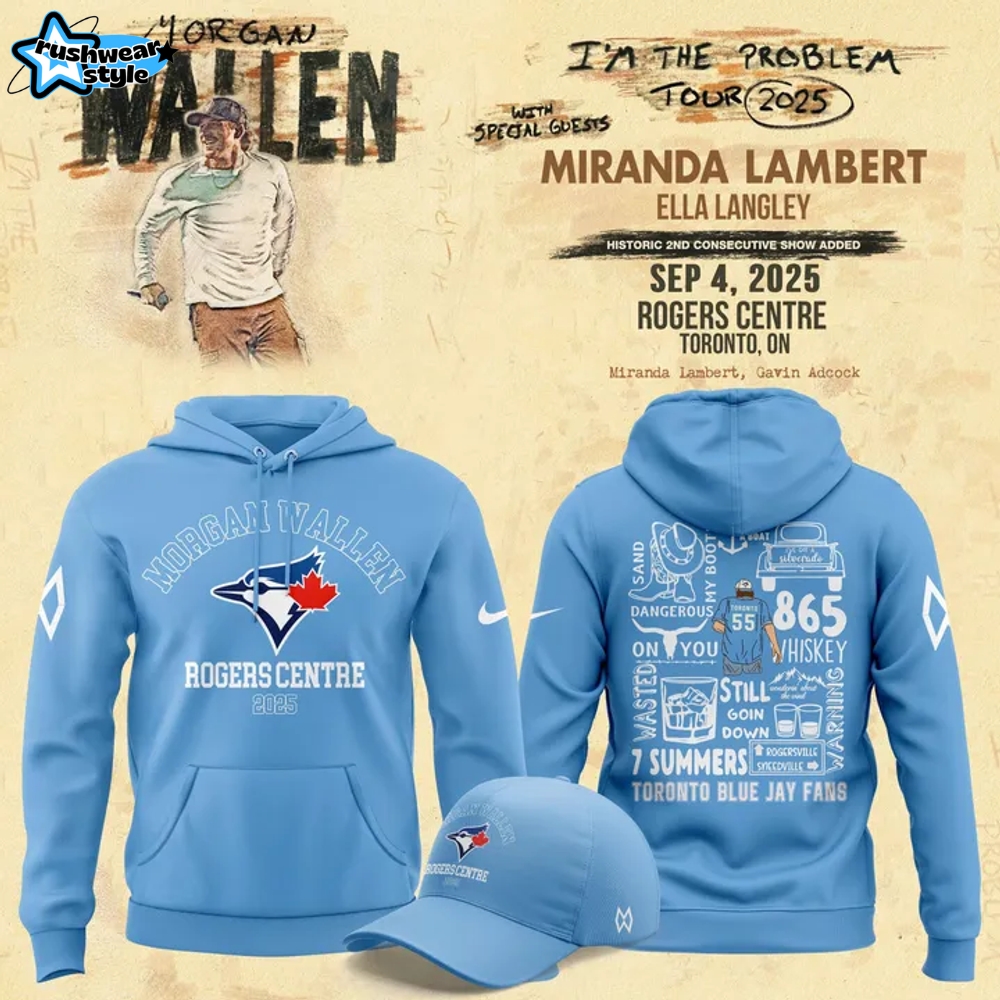 Toronto Blue Jays x Morgan Wallen "I'm The Problem Tour" 2025 Special Hoodie Toronto Blue Jays x Morgan Wallen "I'm The Problem Tour" 2025 Special Hoodie