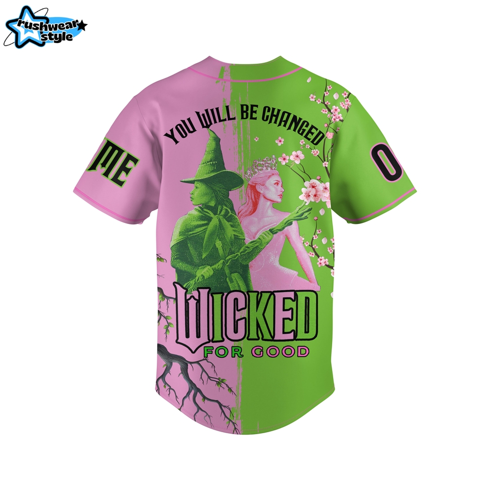 Wicked For Good You Will Be Changed 2025 Baseball Jersey Wicked For Good You Will Be Changed 2025 Baseball Jersey